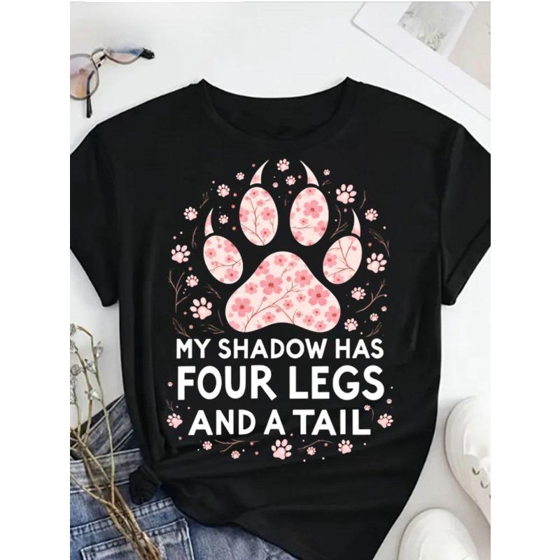 

European sizes Women S T-Shirt | Floral Dog Paw Print with My Shadow Has Four Legs and a Tail | Fabric, Crew Neck, Regular Length, Pullover Design S чёрный