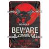 Zombie Dog Metal Sign Vintage Warning Plaque Wall Decor Man Cave Gift