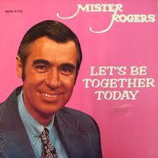 

LP Record MISTER ROGERS Lets Be Together Today MRN8102 MISTER ROGERS 1981 US Childrens Used