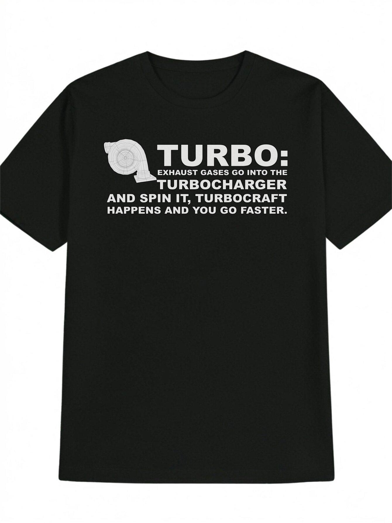 

Casual Short Sleeve T-shirt with Turbocharger Graphic & Funny Slogan Print - Black with White Text XXL