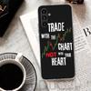Trade Investment Forex Stock Market Phone Case For Samsung A17 A16 A26 A36 A56 A15 A14 A13 A55 A54 A53 A35 A34 A33 A25 A24 A23 A