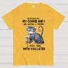 Shhhh My Coffee And I Are Having A Moment Funny Cat Geeky T-Shirt