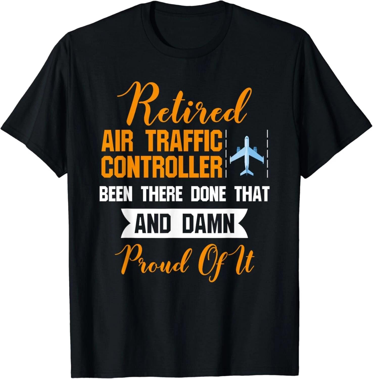 

Funny Retired Air Traffic Controller Shirt -Damn Proud Of It Gift Unisex T-Shirt 3XL