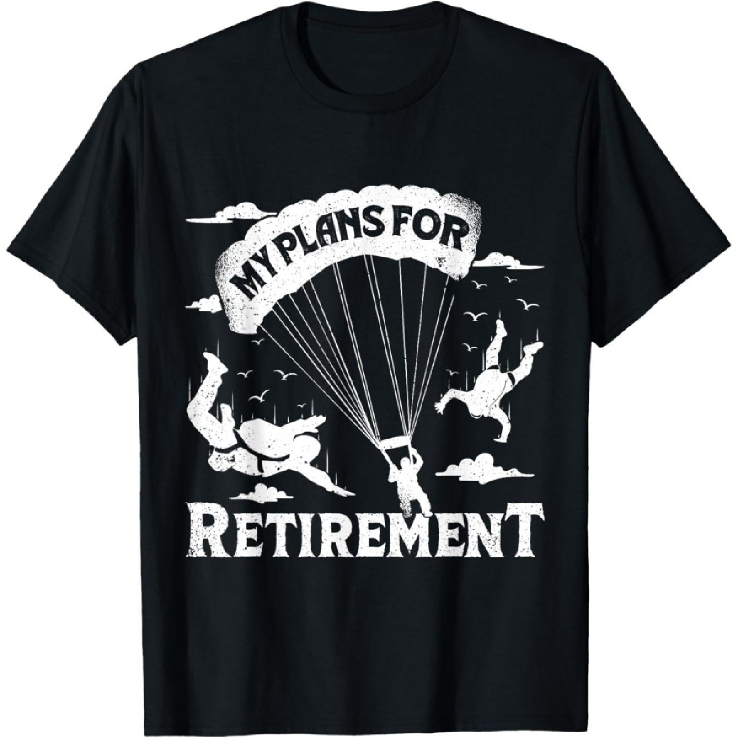Retiree Skydiving Plans for Retirement Skydive Parachute T-Shirt S чёрный