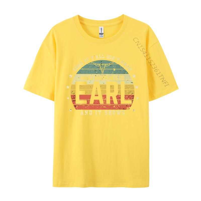 Some Of Y'all Don Know What Happened To Earl Cow Skull T-Shirts Camisas Men Tops T Shirt Custom Brand New