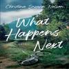 What Happens Next by Christina Suzan Nelson Paperback Book 9780764240409