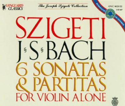 CD JOSEPH SZIGETI , JOHANN SEBASTIAN B - 6 Sonatas & Partitas For Violin Alo OVC802122 Vanguard Classi 2004 US Classical Used