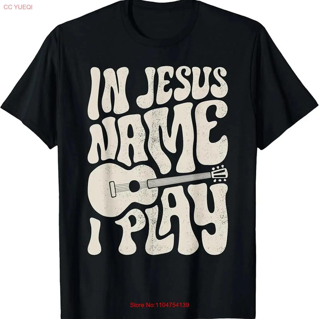 In Jesus Name Play Acoustic Guitar Guitarist Christian Music T Shirt vintage Washed streetwear Comfortable designer clothes