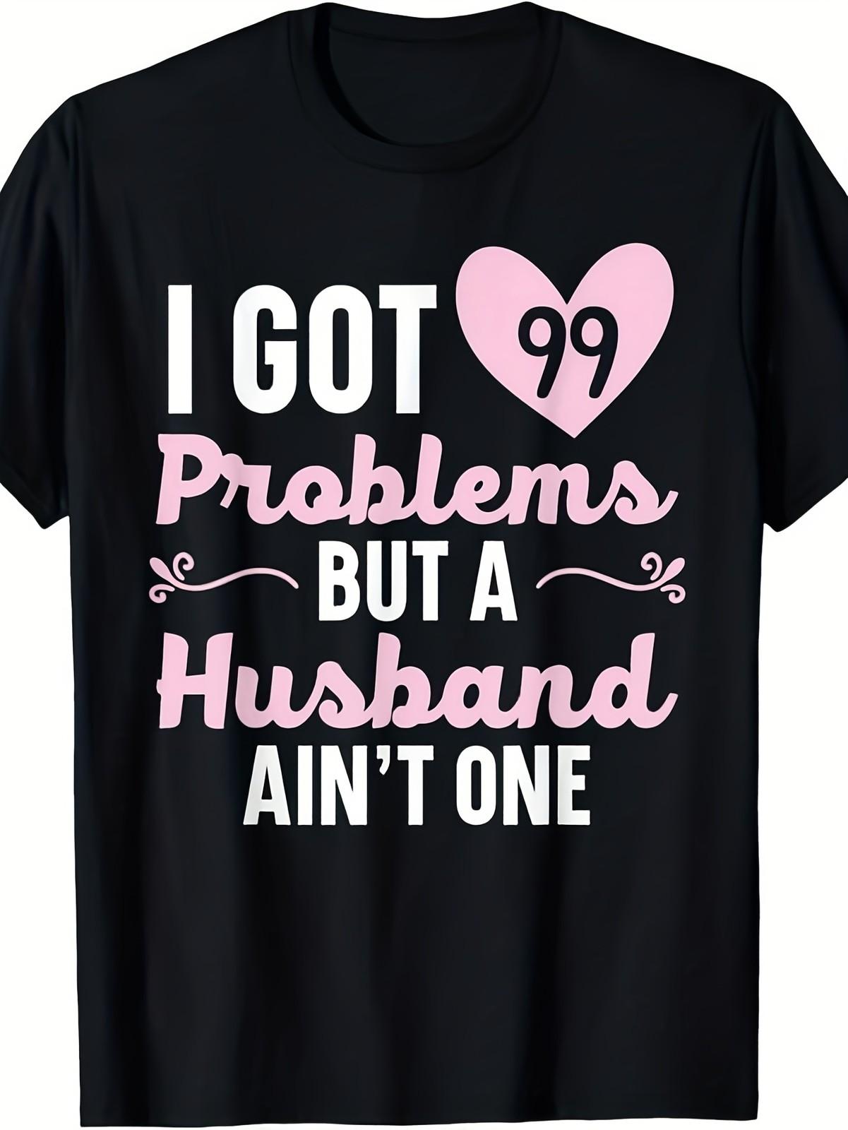 Funny I Got 99 Problems But A Husband Ain t One Divorce Humor T-Shirt - Unisex S разноцветный