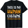 This Is My Human Costume I'm Really a Skeleton Cute Cotton Men T Shirt