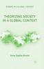 The Theorizing Society In a Global Context Book