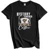 History Teacher Fueled By Coffee Funny T-Shirt Gift for History Teacher
