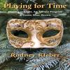 Playing for Time by Rodney Kleber Paperback Book 9780578735474