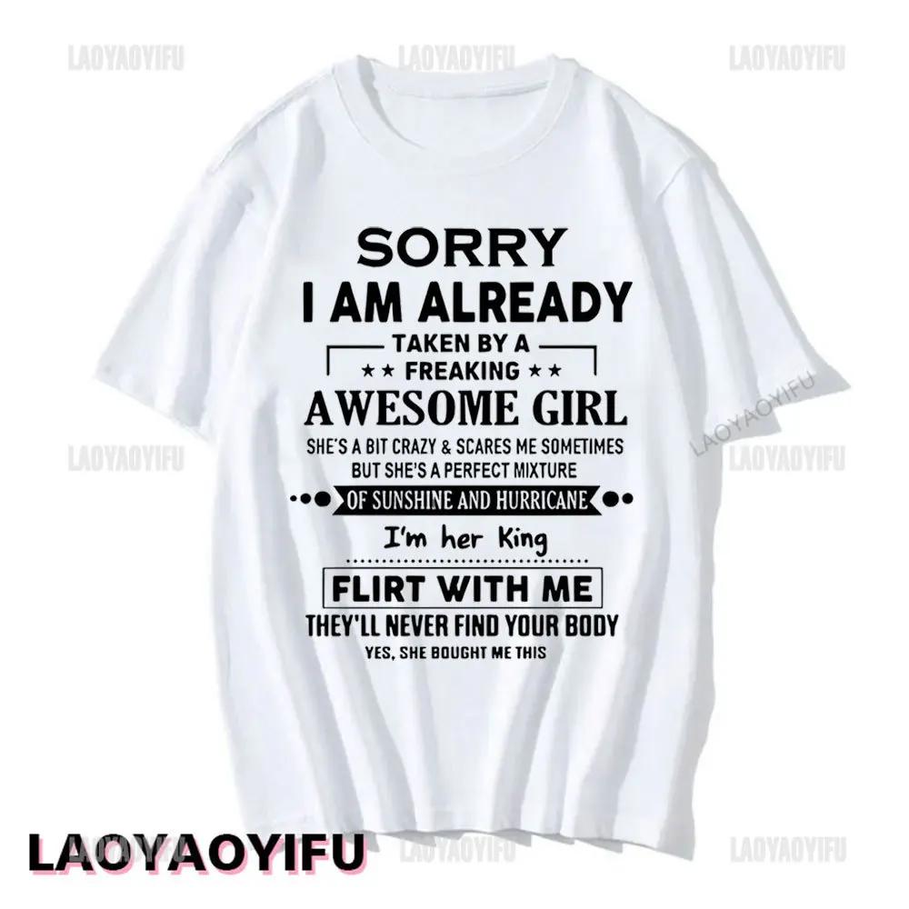 Sorry I Am Already Taken By A Freaking Awesome Guy Husband Couple T-Shirt Fashion Funny Husband and Wife T Shirt  Short-sleev