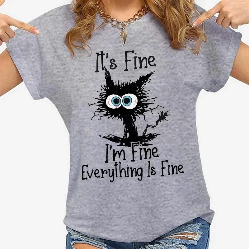 Unisex Clothes Cat Its Fine Im Fine Everything Is Fine Print Tshirts Summer Casual Fashion Personalized Unisex Clothing