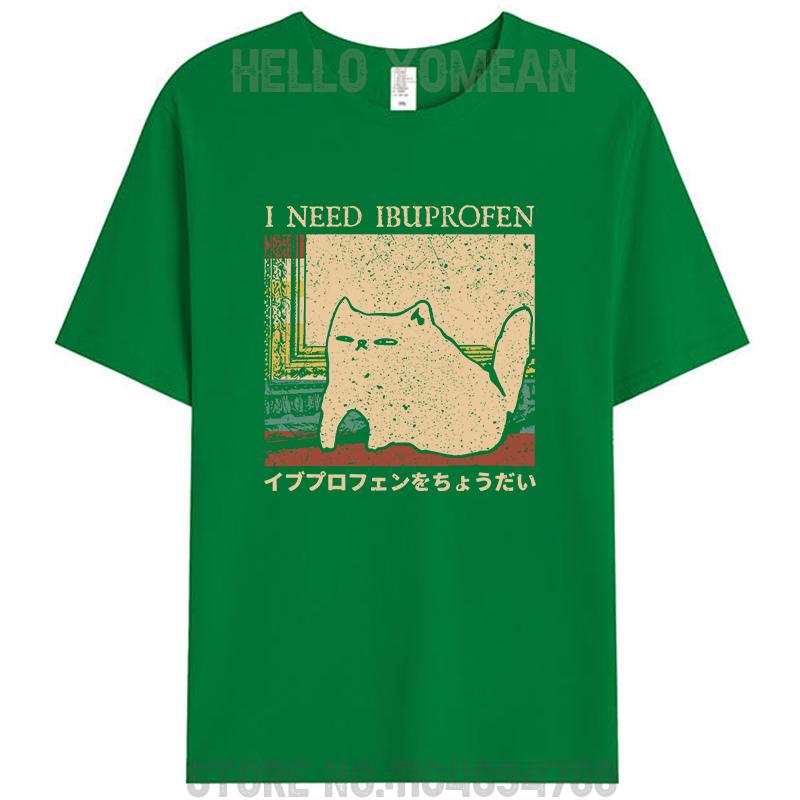 Funny I Need Ibuprofen Cat Meme Japanese Quote Humor Women Men's 100% Cotton T-Shirt Short Sleeve Tee Shirts Tops