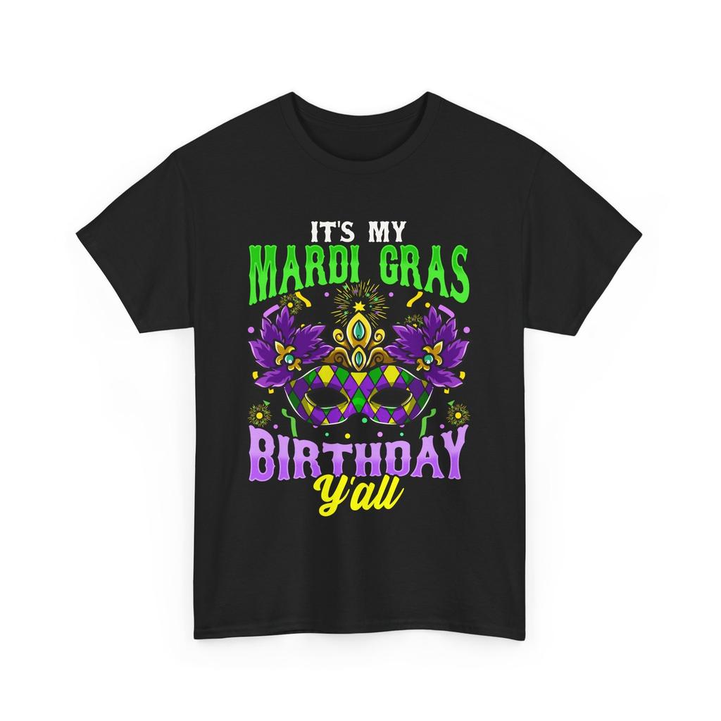 Mardi Gras Birthday Tee, It's My Birthday Y'all Shirt, Unisex Party Top, Tshirt,