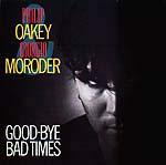 12inch Record PHILIP OAKEY  GIORGIO MORODER  GoodBye Bad Times VSX1271 Virgin 1985 Canada Dance  Electronica Used