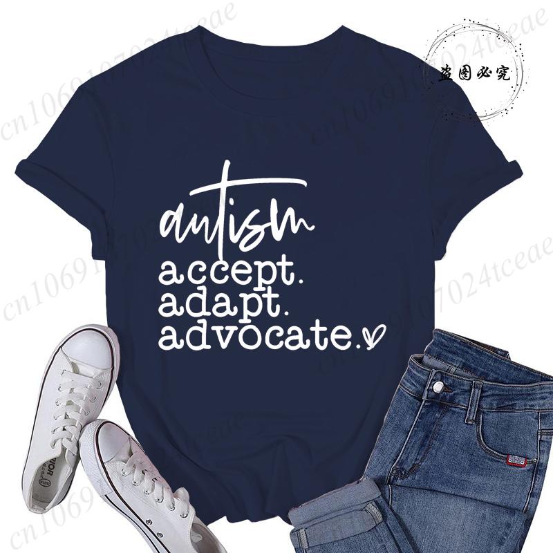 Autism Accept Adapt Advocate TShirts Female Funny T Shirts Awareness Fashion Graphic Tees Tops Women Clothing Short Sleeve