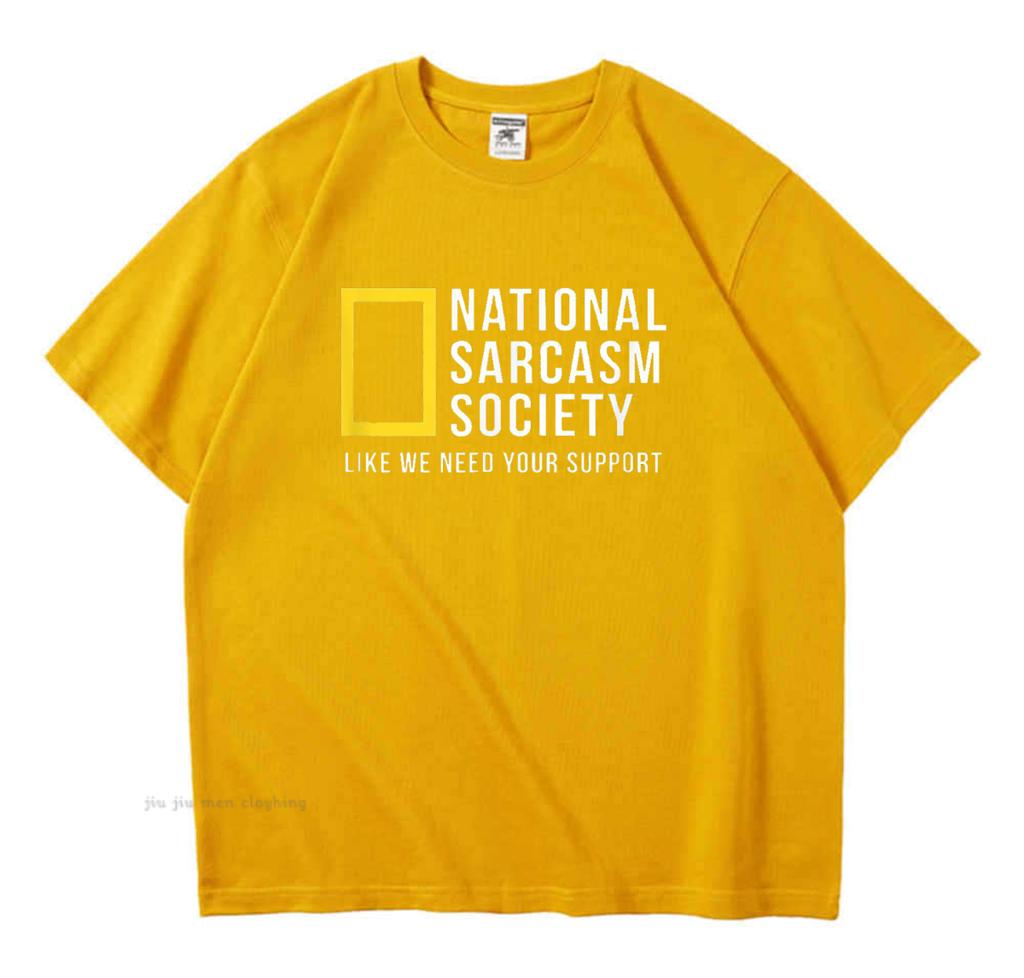 National Sarcasm Society Funny Sarcastic Men Women T-Shirt Letter Print Tops TShirt Cotton Men's Oversized Casual Top Tee