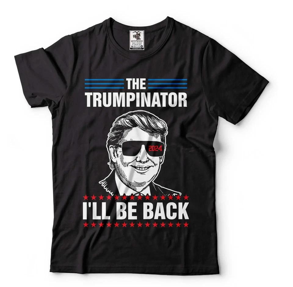 The Trumpinator Shirt Pro Trump 2024 Tee President Election Shirt Trump Gifts S