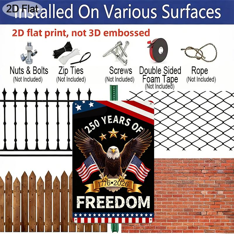 2D Flat 1pc Decorative 8*12 Inch Plaque Aluminium Metal Sign: USA 250 Years of Freedom Retro Art with Bald Eagle, US Flag & 1776-2026 Patriotic