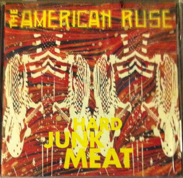 

CD AMERICAN RUSE - Hard Junk Meat HELL07 Hell Yeah 1990 US Рок Б/У