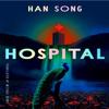 Hospital by Han Song Paperback Book 9781542039468