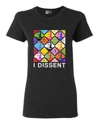Ladies Ruth Bader I Dissent Political Justice Support DT T-Shirt Tee Unisex T-Shirt