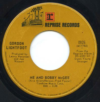 7-tums skiva GORDON LIGHTFOOT - Me And Bobby Mcgee 0926 REPRISE 1970 Kanada Rock Begagnad