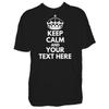 Mens Custom Keep Calm Printed T Shirt - Any Name or Text Personalised Tshirt - Personalized Work Stag Night Party T-Shirt Funny Gift Present