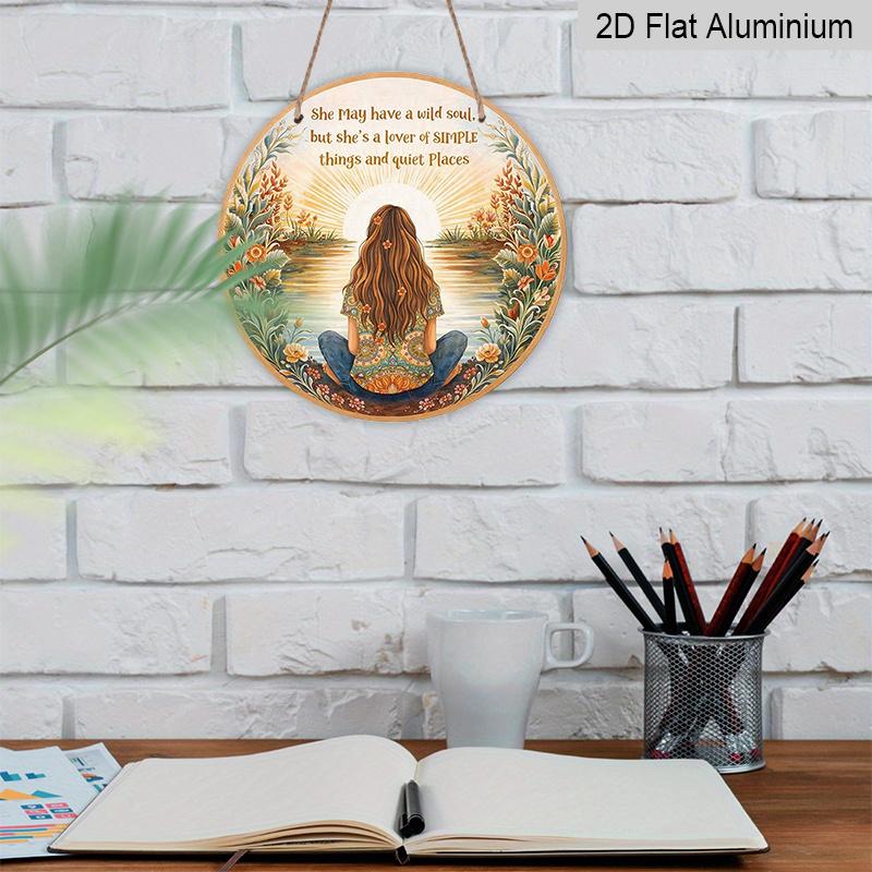 2D Flat, 1pc Round Aluminum Sign | Bohemian Women And Nature Vintage Plaque With Inspirational Quote "She May Have A Wild Soul, But She Loves Easy