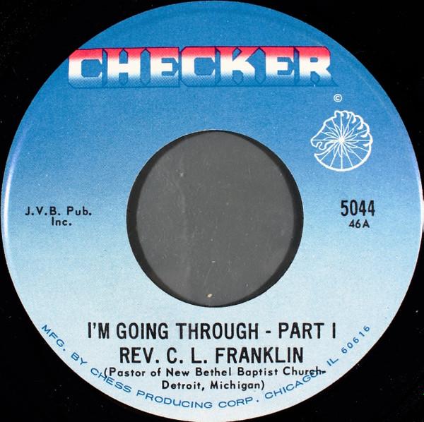 

7inch Record REVEREND C.L. FRANKLIN - I m Going Through 5044 Checker US Blues Used