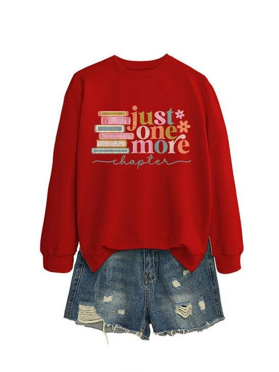Just One More Chapter: Chic & Versatile Women's Long-Sleeved Sweatshirt