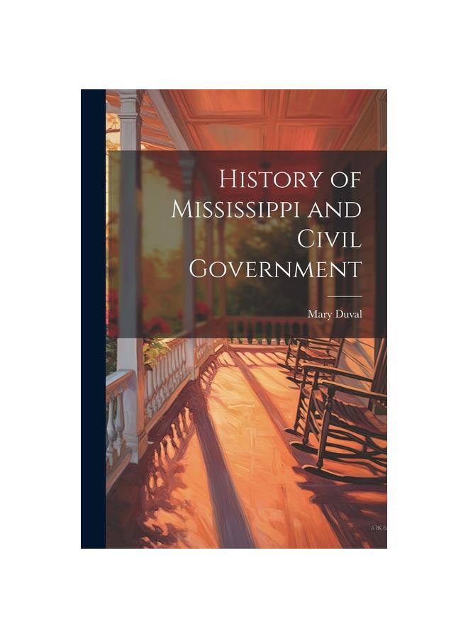 History of Mississippi and Civil Government
