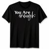 To The Person Behind Me Unisex T Shirt You Are Enough Unisextal Health Gift