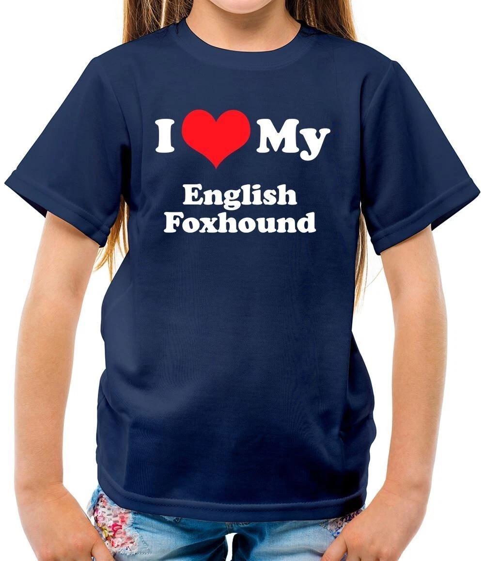 I Love My English Fox Hound - T-Shirt - Dog Dog Dogs Puppies Cute Lover 100
