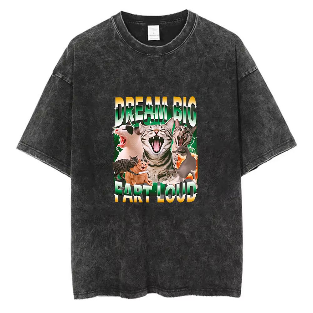 Gift Top Funny Cat Graphic T Shirt Dream Big Fart Loud Meme Tee Trendy Aesthetic Streetwear Humor Shirt Unisex Casual S