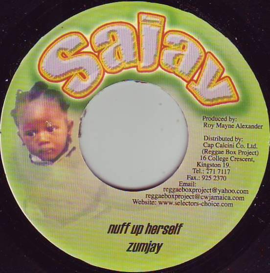 

7inch Record ZUMJAY - Nuff Up Herself NONE Sajay 2003 Jamaica Reggae, Ska & Dub Used