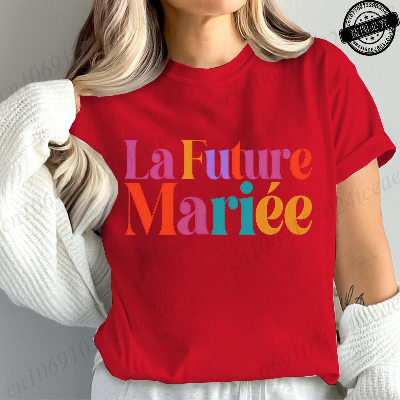 Unisexs French Girls Single Farewell Graphic Tshirts Short Sleeve Tees Future Bride Team Bride Tshirts Aesthetic Streetwear