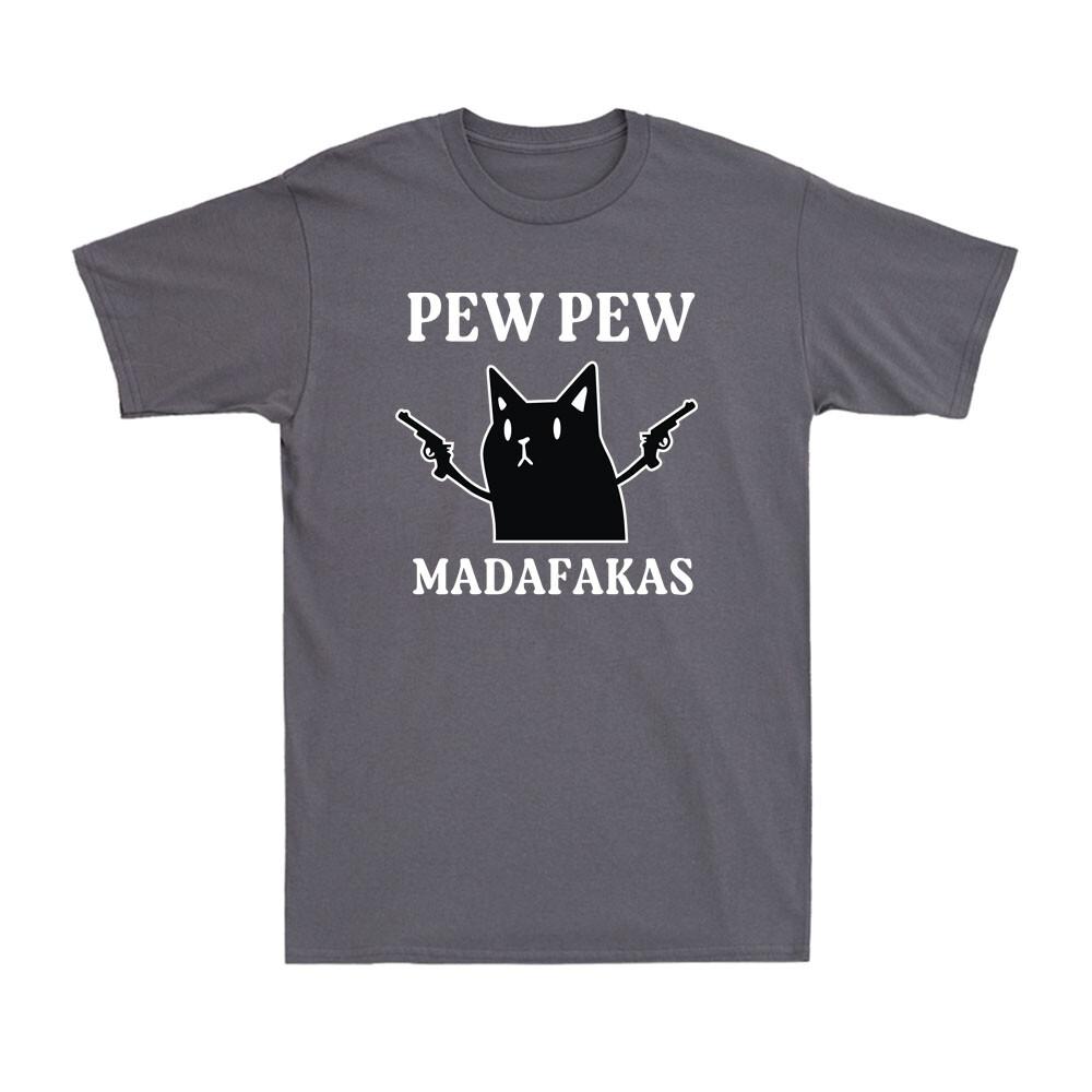 Cat Pew Pew Madafakas Funny Cat With Guns Gangland Meme Vintage Men s T-Shirt Unisex T-Shirt XXXXL