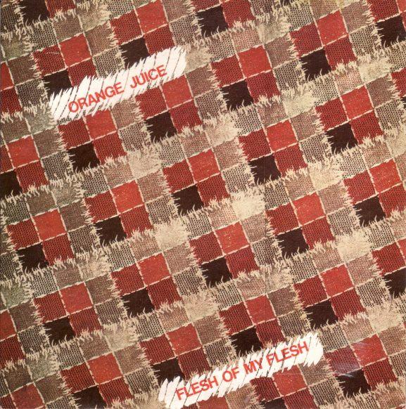 

7-дюймовая пластинка ORANGE JUICE - Flesh Of My Flesh OJ4 Black Records, 1983 Великобритания Рок Б/У