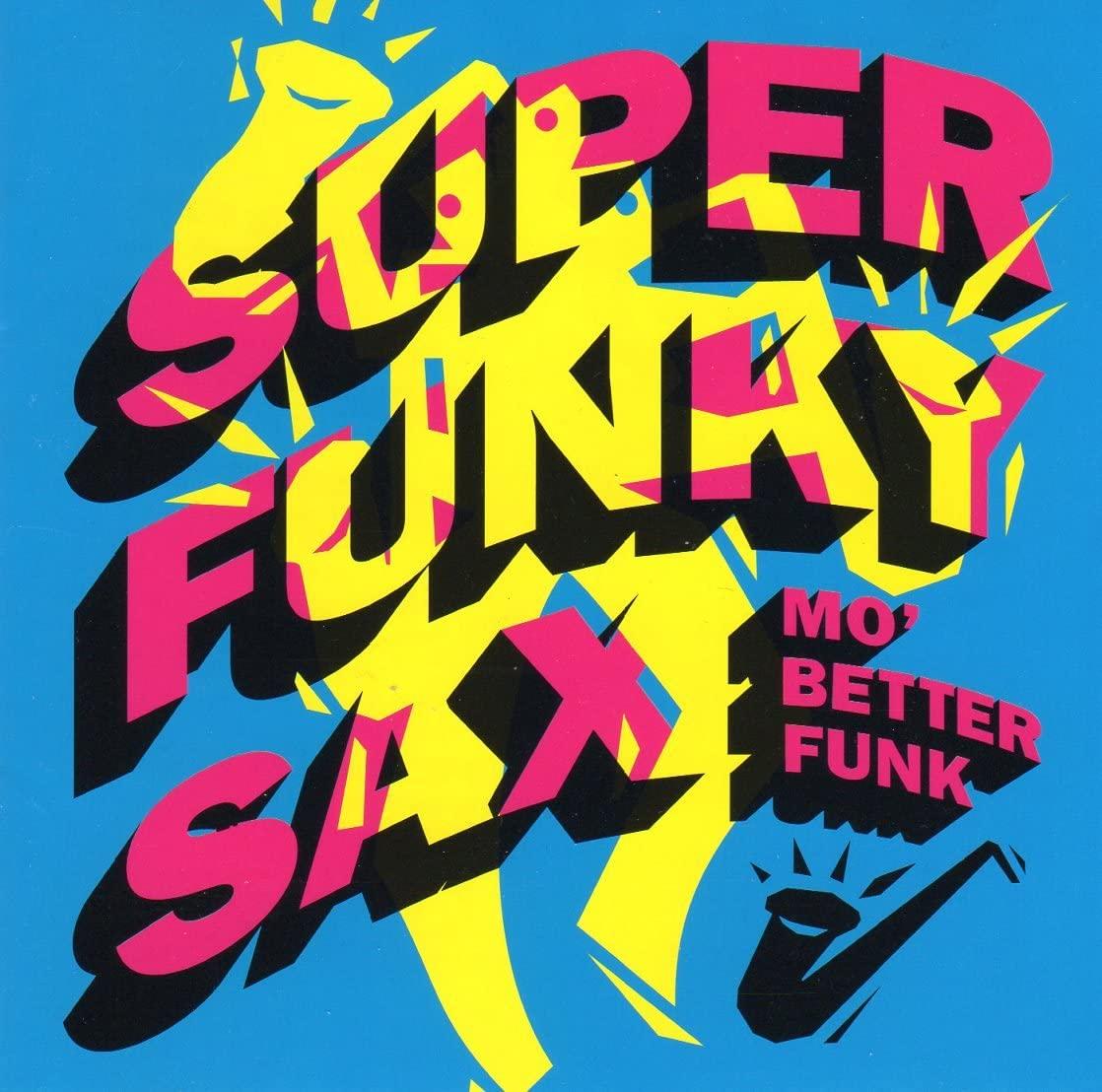 

CD SUPER FUNKY SAXOPHONE - MO BETTER FUNK PCCY00660PROMO Sweeca 1994 Japan Jazz Used