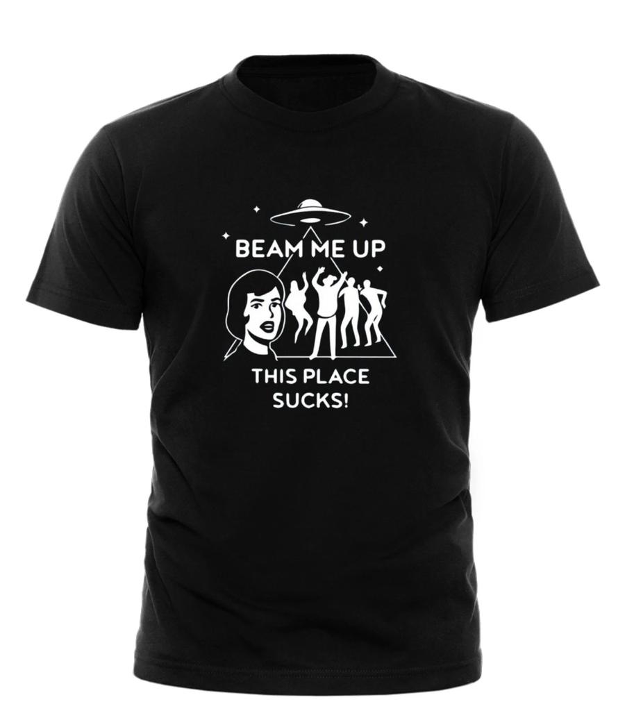 Beam Me Up This Place Sucks T-Shirt Funny Alien UFO Graphic Tee Unisex Cotton
