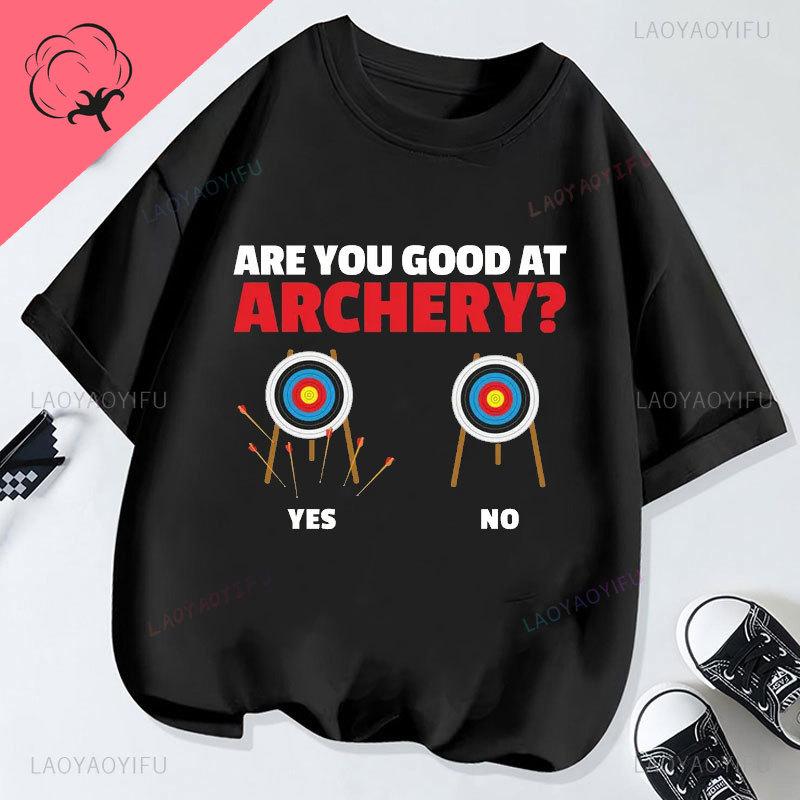 Are You Good At Archery Archer Funny TShirt Arrow Bow Sport Lover Boys Girls BowUnisex Shooting Competition Team Graphic Tee S