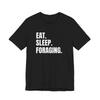 Eat Sleep Foraging Bold Typographic Wild Edibles Bushcraft Graphic Tee