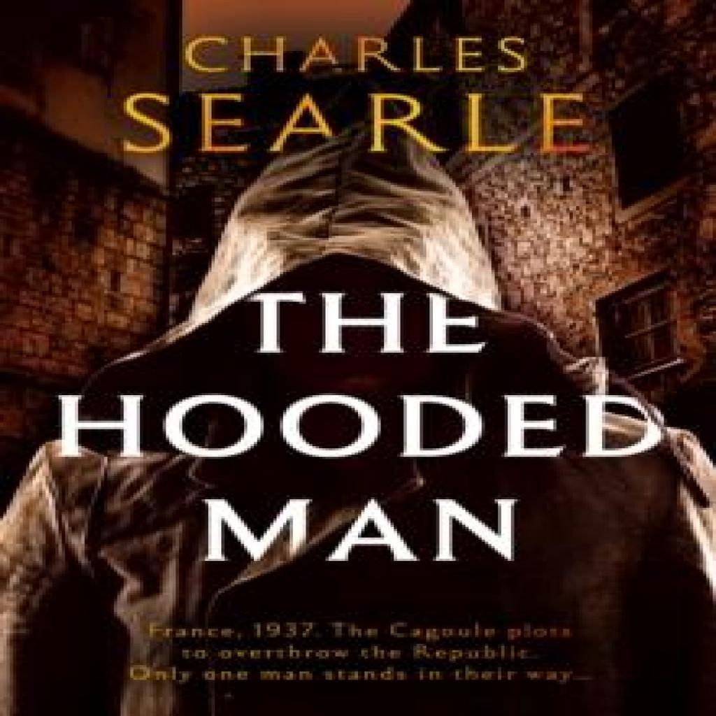 The Hooded Man by Charles Searle Paperback Book 9781835743096