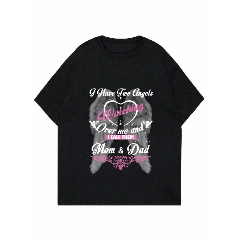 Women Casual T Shirt Black I Have Two Angels Watching Over Me And I Call Them Mom Dad Print Graphic Tee For Family Love Memorial Day Gift