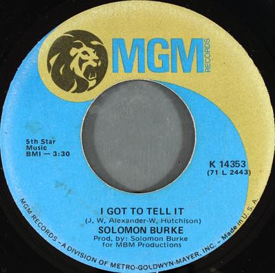 7inch Record SOLOMON BURKE - I Got To Tell It / Love's Street An K14353 MGM Records 1971 US Soul/Funk Used