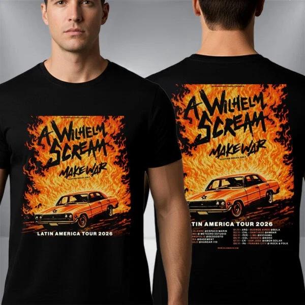A Wilhelm Scream Latin America Tour 2026 Schedule Tour Dates Unisex T T-Shirt 4XL